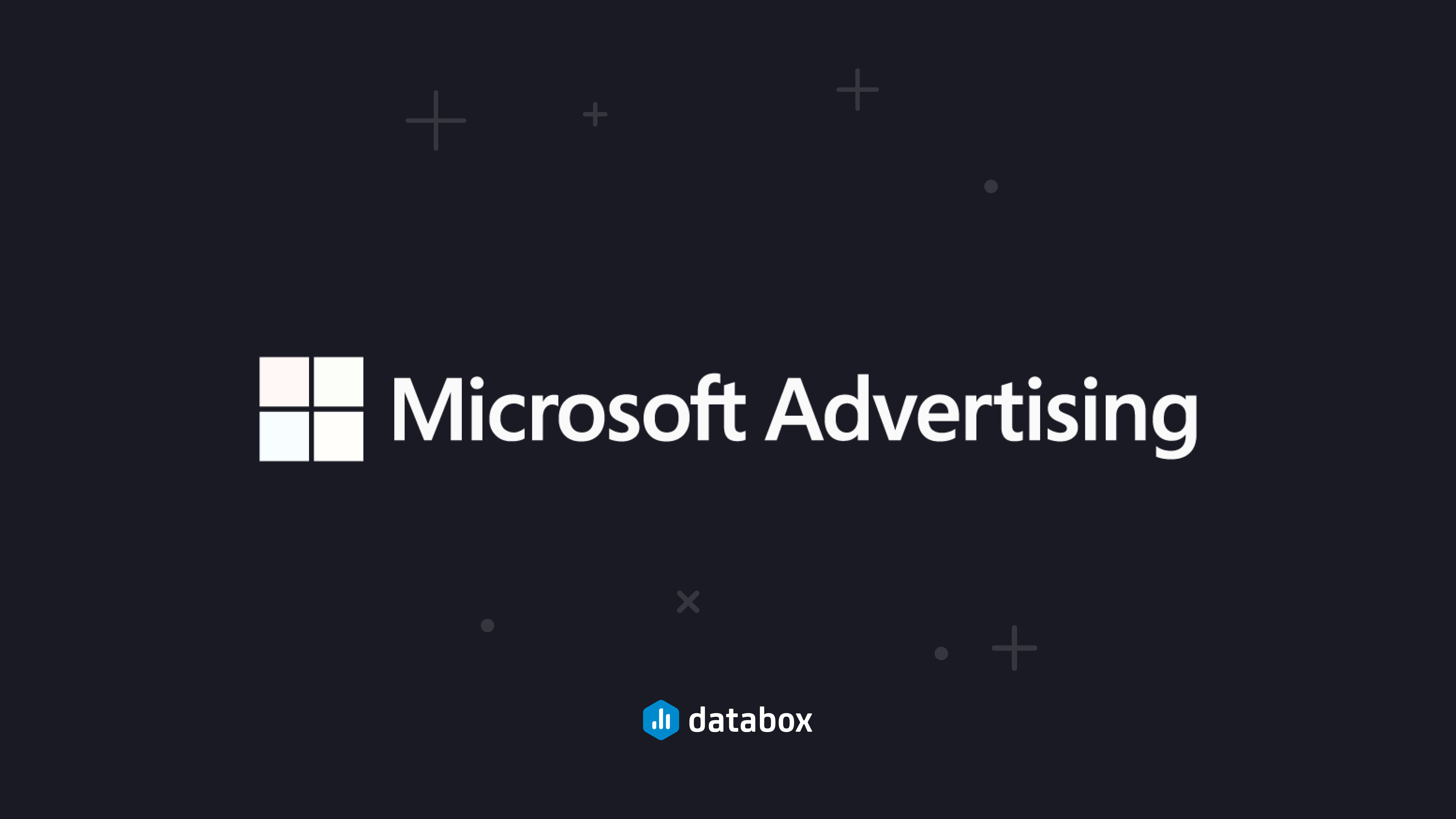 Microsoft Ads: New Metrics, Dimensions, and Filtering Capabilities